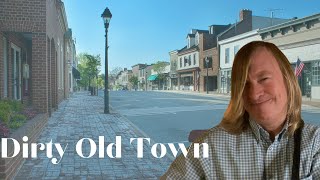 Dirty Old Town (Ewan MacColl - popularised by the Dubliners and the Pogues)