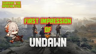 Undawn my first impression