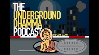 Underground Dhamma Podcast Ep. 3: The Harmonious Perspective and the Supernormal Eightfold Path