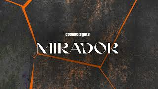 Cosmic Gate - Mirador