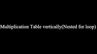 C LANGUAGE || LOOPS || MULTIPLICATION TABLE ( NESTED FOR LOOP ) ||