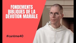 06 - Fondements bibliques de la dévotion mariale