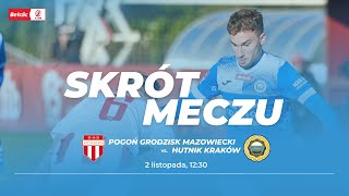 Skrót meczu: Pogoń Grodzisk Mazowiecki - Hutnik Kraków (Betclic 2. Liga - sezon 2024/25)