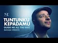 Maher Zain - Tuntunku KepadaMu (Guide Me All The Way) - Bahasa Version | Official Lyric Video
