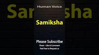 How To Pronounce Samiksha