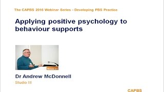 Applying Positive psychology to behaviour supports by Andrew McDonnell