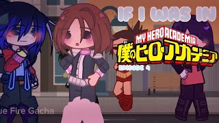 If I was born in MHA⁉️ (Episode 4!)