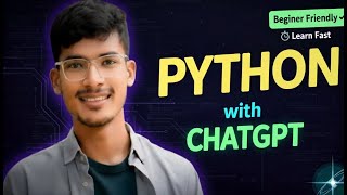 Learn Python with ChatGPT (2025) | Beginner Friendly Fast Tutorial