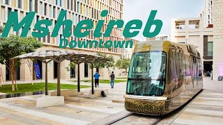 A Full Tour of Msheireb Downtown Doha 4K | MSHEIREB TRAM RIDE |  World's First Sustainable Downtown