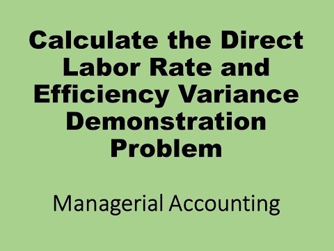 Calculate Direct Labor Rate And Efficiency Variance Demo Problem - YouTube