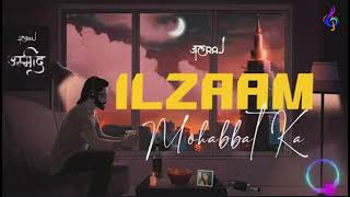 Ilzaam Mohabbat Ka - JalRaj  || New Hindi Songs 2023 || Melodic Hub  || Lofi Song || Original Song |