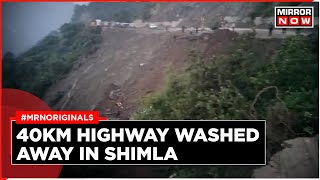 Himachal Rains: Landslide in Shimla, Vehicles Stranded as 40KM Highway Gets Washed Away