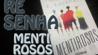 RESENHA: MENTIROSOS - E. LOCKHART | MUNDOS IMPRESSOS