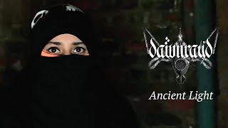 DAWN RAY'D - ANCIENT LIGHT (OFFICIAL VIDEO)