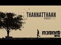 Thannatthaan Video Song | Naradan Movie | DJ Sekhar | Fejo | Tovino Thomas | Anna Ben