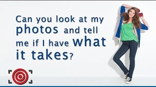 Modeling Advice: Can you tell if I have what it takes to be a model?