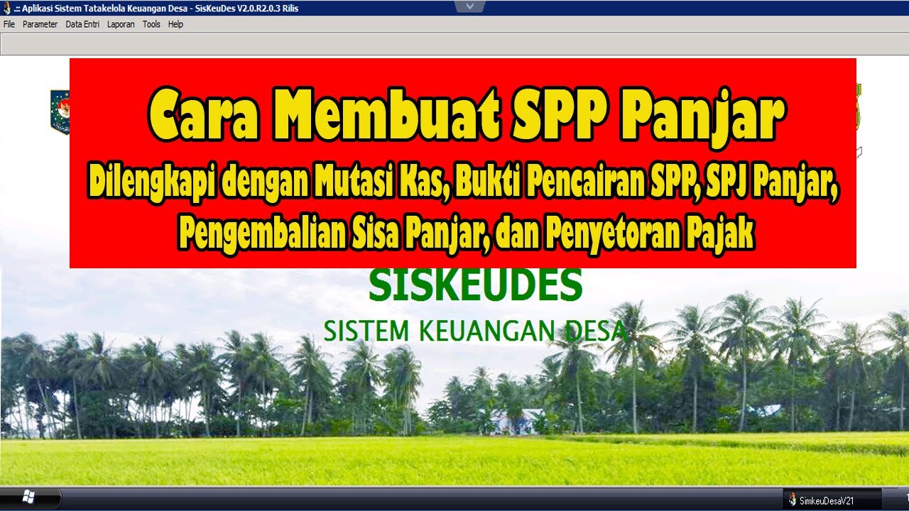 Cara Membuat SPP Panjar, Mutasi Kas, Pencairan SPP, SPJ Panjar ...