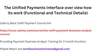 The Unified Payments Interface over view how its work (Functional and Technical Details)