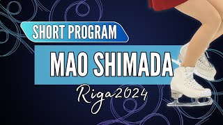 Mao SHIMADA 島田 麻央 (JPN) | Junior Women Short Program | Riga 2024