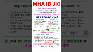 MHA Intelligence Bureau.IB.Junior Intelligence Officer JIO Technical Recruitment 2023#govtjobs#short