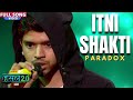 Itni Shakti | Paradox | Hustle 2.0