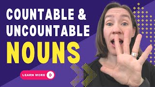 Countable vs Uncountable Nouns: The Ultimate Guide!