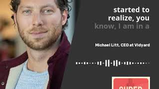 Michael Litt (CEO at Vidyard): The Importance of Having a Growth Mindset in Leadership