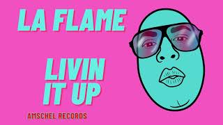 LA FLAME - Livin It Up #laflame #rnb #shorts #kon #hiphop #rap #downsouth #downs