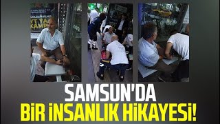 Samsun'da bir insanlık hikayesi!