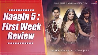 Naagin 5: First Week’s Episode Review | Hina Khan | Colors Tv