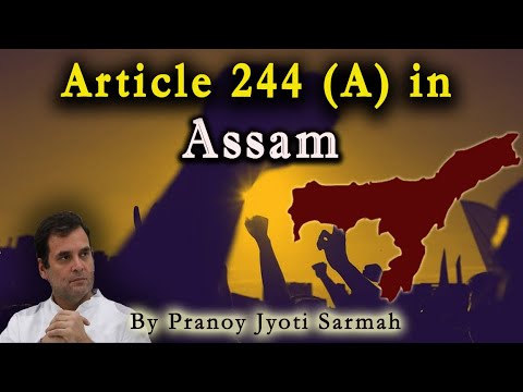 Article 244 (A) In Assam | Sixth Schedule Of Indian Constitution ...