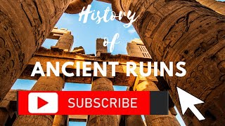 History of Ancient Ruins in EUROPE - explanatory travel guide