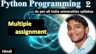 Python 1.2 || Multiple Assignment || Hindi Easiest Explanation ||