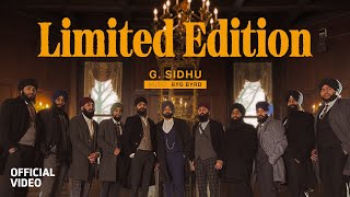 LIMITED EDITION - G. Sidhu (Official Video) | Byg Byrd