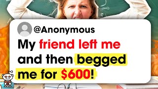 MY “FRIEND” WANT’S $600 FROM ME AFTER SHE… BAILED?! r/AITA - Reddit Stories