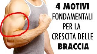 💪 4 MOTIVI VERI PER FAR CRESCERE LE BRACCIA