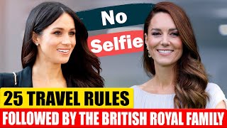 25 Travel Rules Followed by the British Royal Family