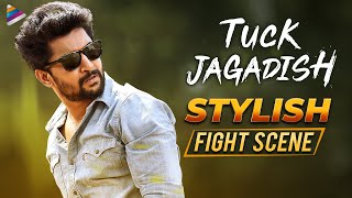 Tuck Jagadish Stylish Fight Scene | Nani | Ritu Varma | Jagapathi Babu | Thaman S | Telugu FilmNagar