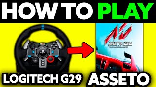 How To Play Assetto Corsa with Logitech G29 (2024) - Step by Step