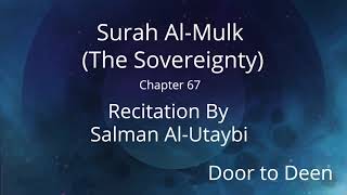 Surah Al-Mulk (The Sovereignty) Salman Al-Utaybi Quran Recitation