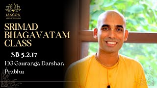 Srimad Bhagavatam Class | SB 5.2.17 | HG Gauranga Darshan Prabhu |15-01-2025 | ISKCON Abids Hyderaba