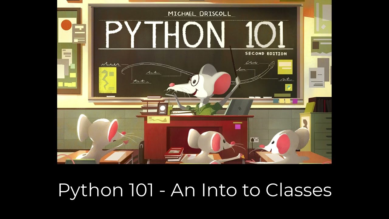 Python 101 - An Intro To Classes - YouTube