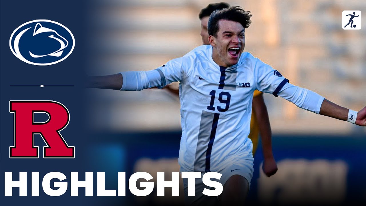 Penn State Vs Rutgers | NCAA College Soccer | Highlights - November 03 ...