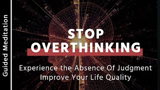 Stop Overthinking and Anxiety | 10 Minute Guided Meditation