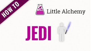 How to make a JEDI in Little Alchemy