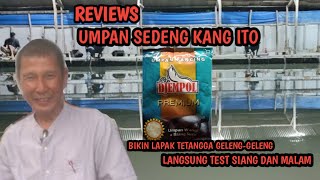 Reviews Umpan Sedeng Kang Ito II Bikin Lapak Tetangga Geleng-geleng