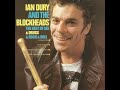 Ian Dury And The Blockheads – I Want To Be Straight