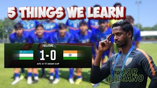 🏆 INDIA U17 Lost AFC Asia Cup vs Uzbekistan 😔 | Dream Over for World Cup U17  & BIBIANO FAILED|