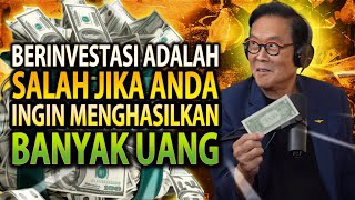 10 Hal Terburuk yang Tidak Boleh Dilakukan dengan Uang (Robert Kiyosaki)