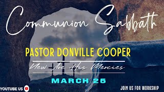 New Are His Mercies ll Pastor Donville Cooper ll March 25, 2023